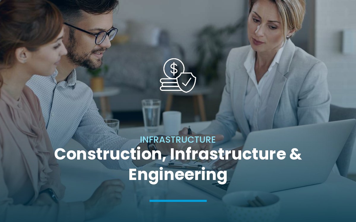 Construction, Infrastructure & Engineering
